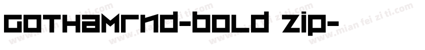 gothamrnd-bold zip字体转换